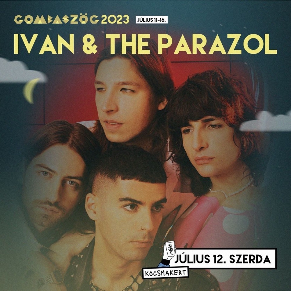 Az Ivan & the Parazol is nálunk játszik!