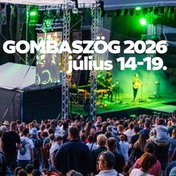 Gombaszög 2026: ismert a dátum és kezdődik a jegyvásár